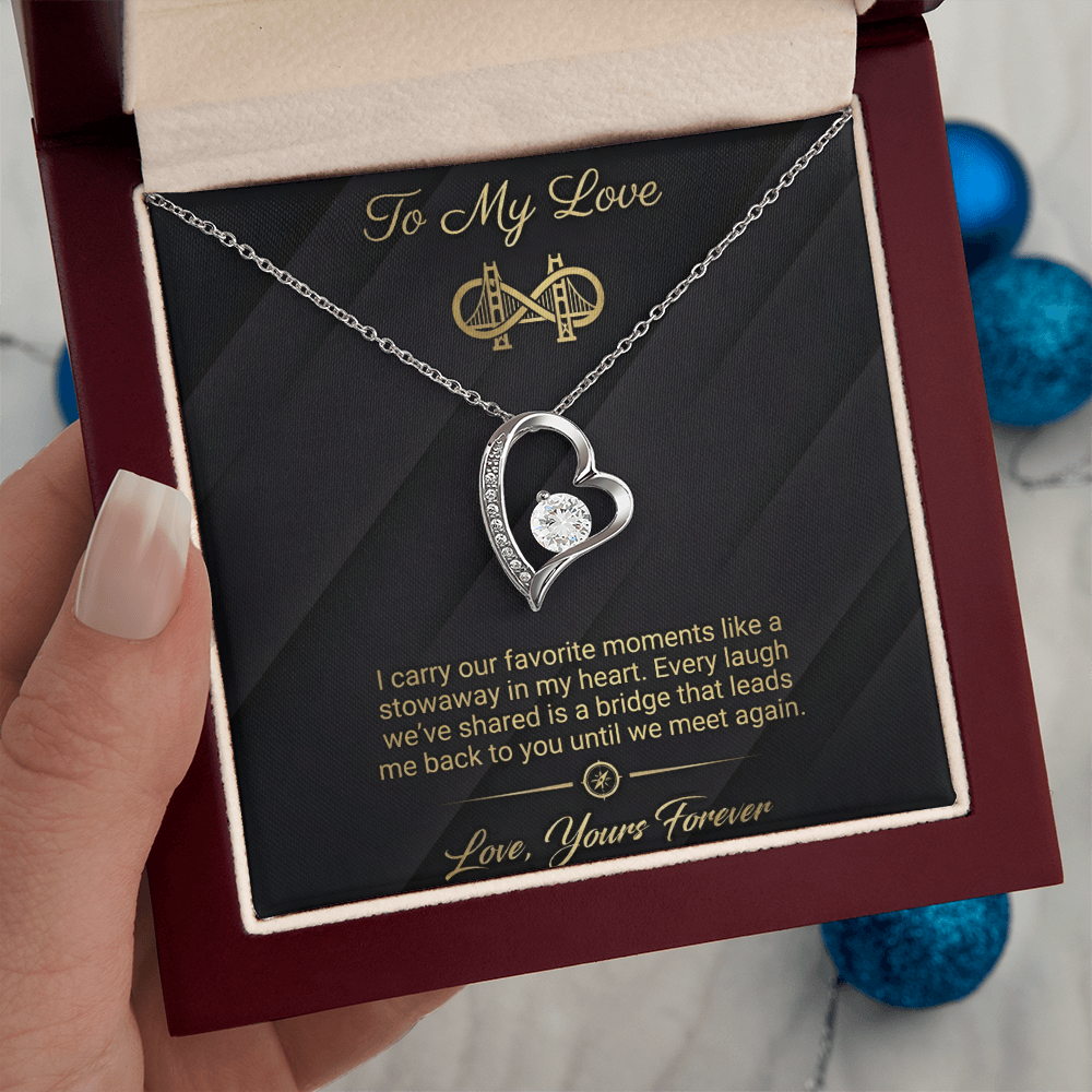 To My Love - Bridge To You Forever Love Necklace