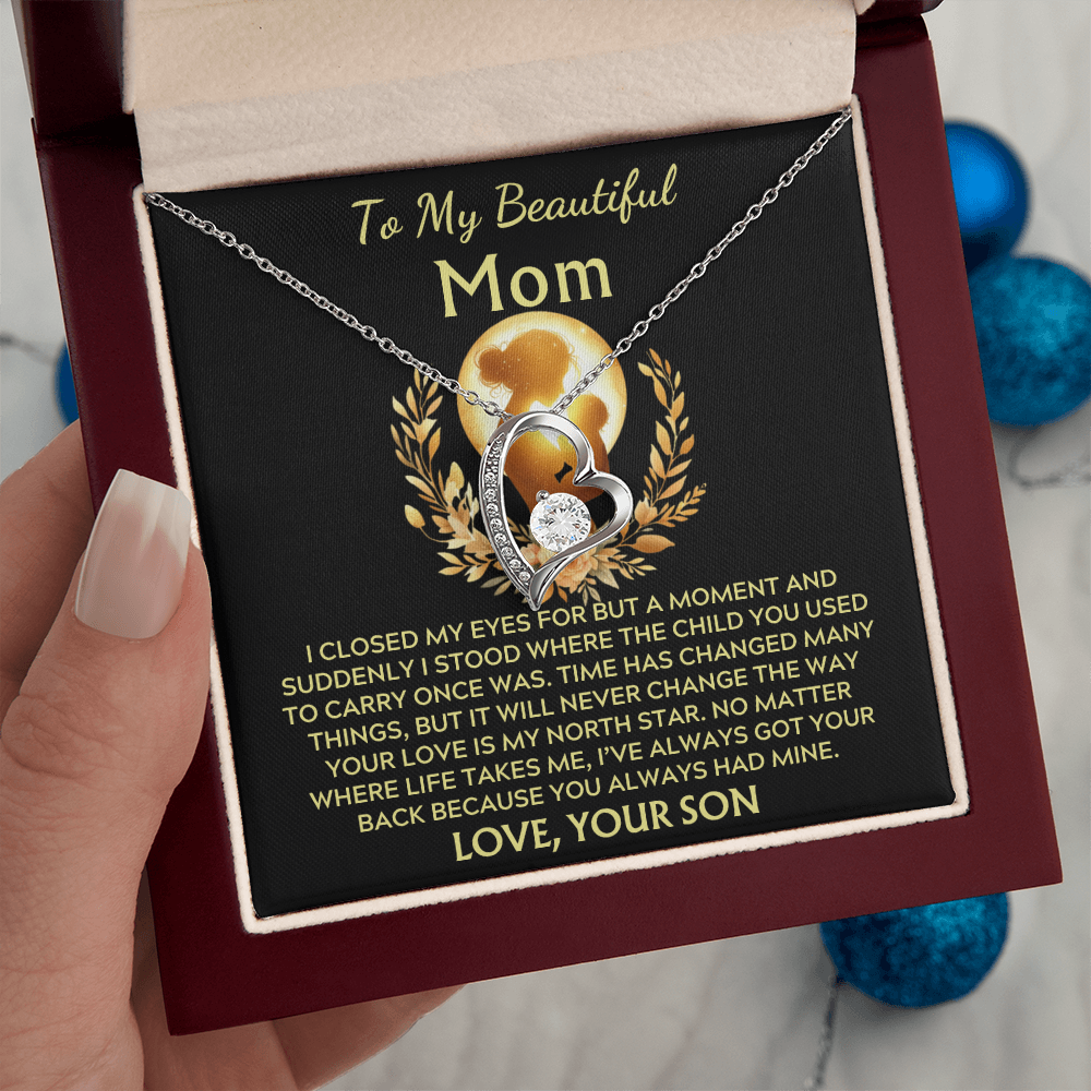 To My Beautiful Mom -Forever North Star Love - Love Your Son