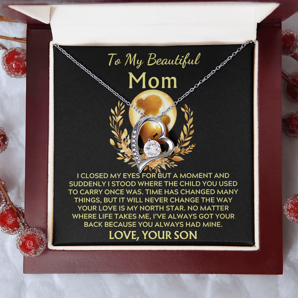 To My Beautiful Mom -Forever North Star Love - Love Your Son