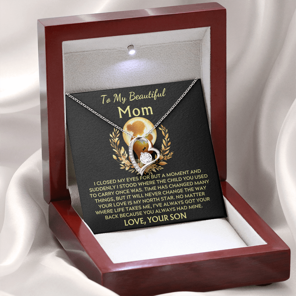 To My Beautiful Mom -Forever North Star Love - Love Your Son