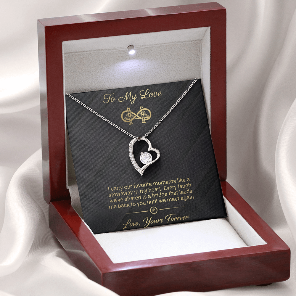 To My Love - Bridge To You Forever Love Necklace