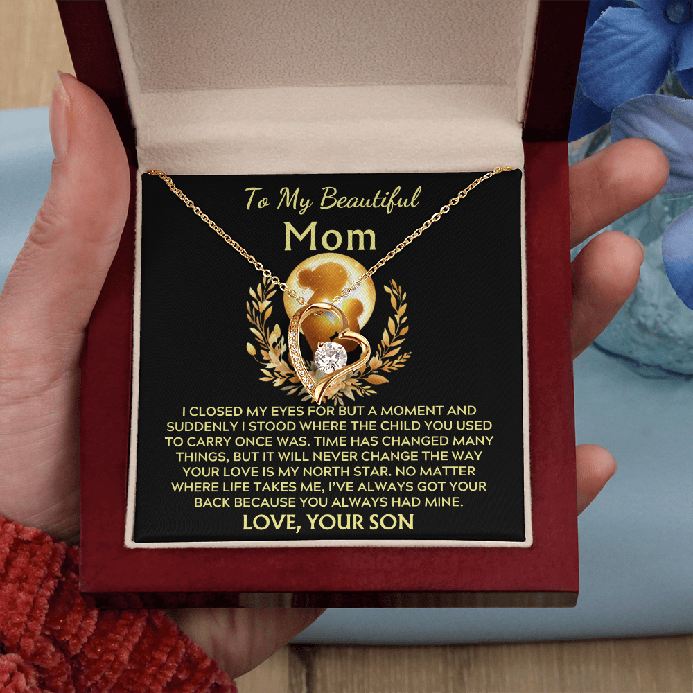 To My Beautiful Mom -Forever North Star Love - Love Your Son