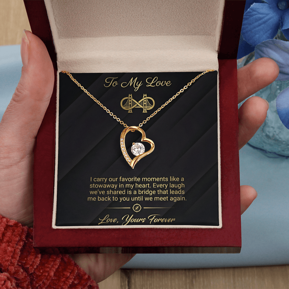 To My Love - Bridge To You Forever Love Necklace