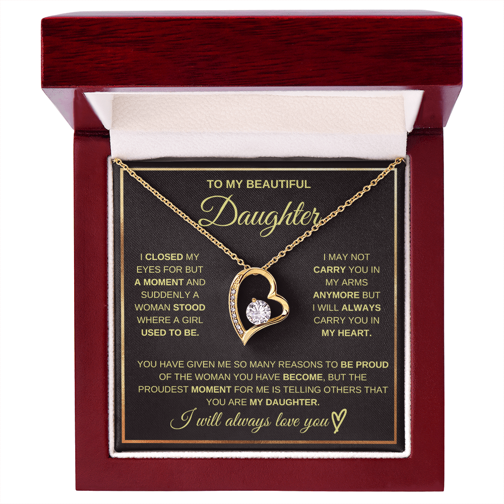 To My Daughter - I Will Always Carry You In My Heart - Forever Love Necklace