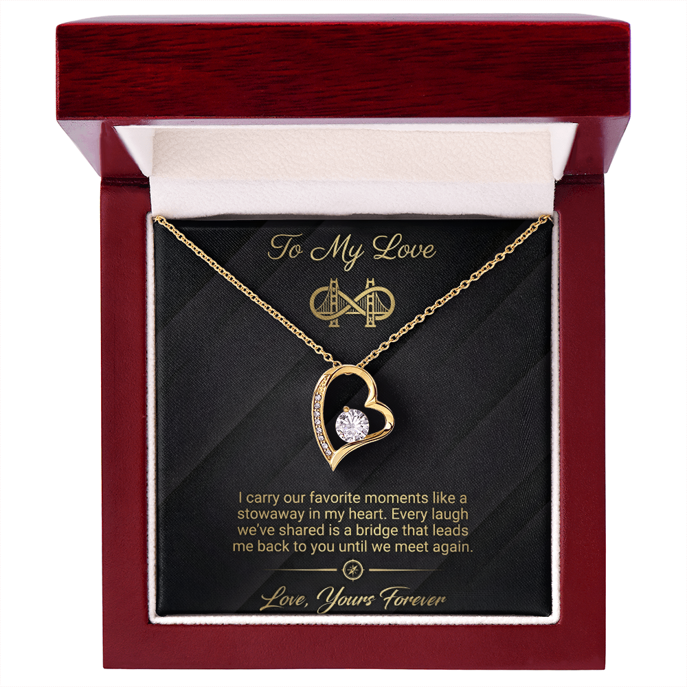 To My Love - Bridge To You Forever Love Necklace