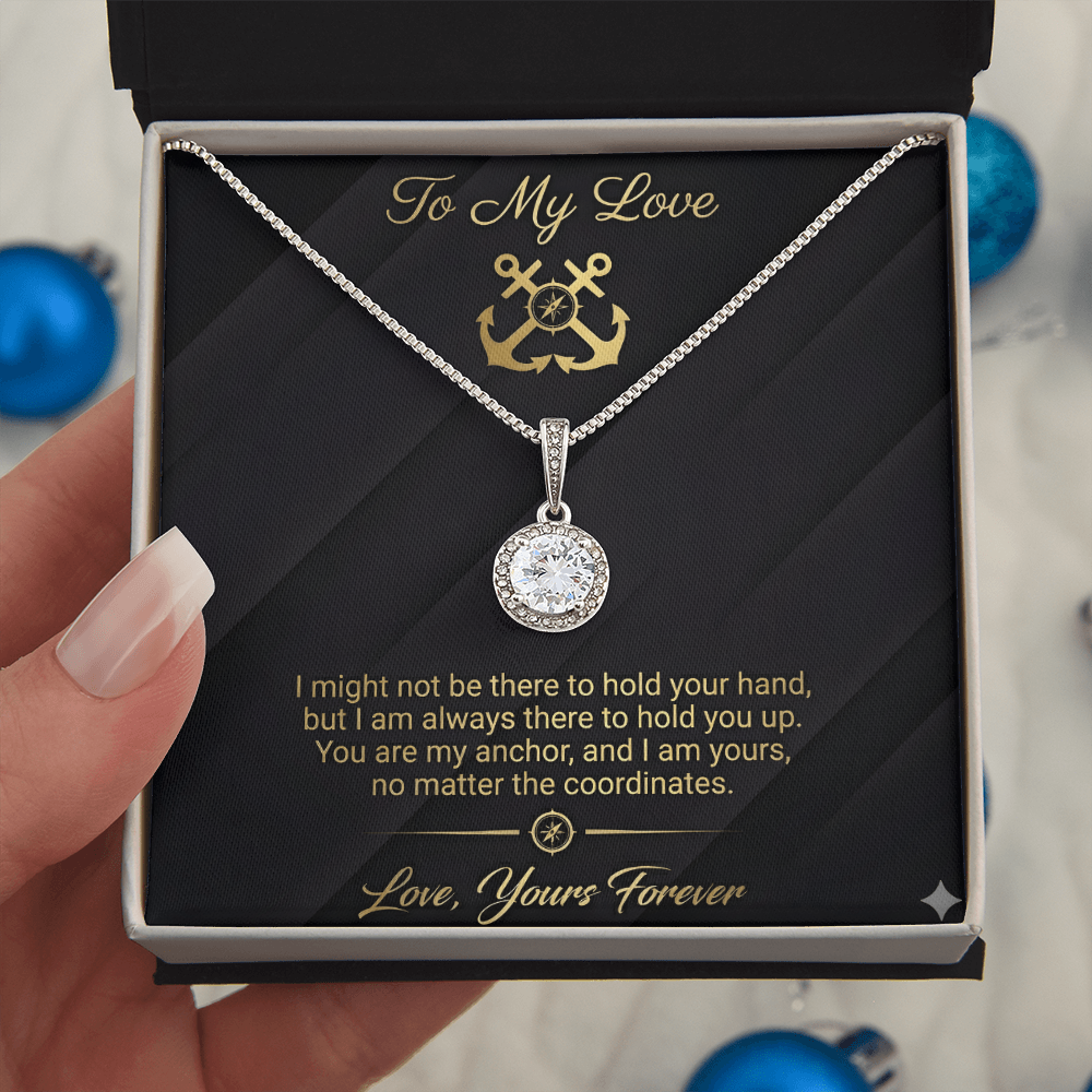 To My Love - Always There to Hold You Up Eternal Hope Necklace