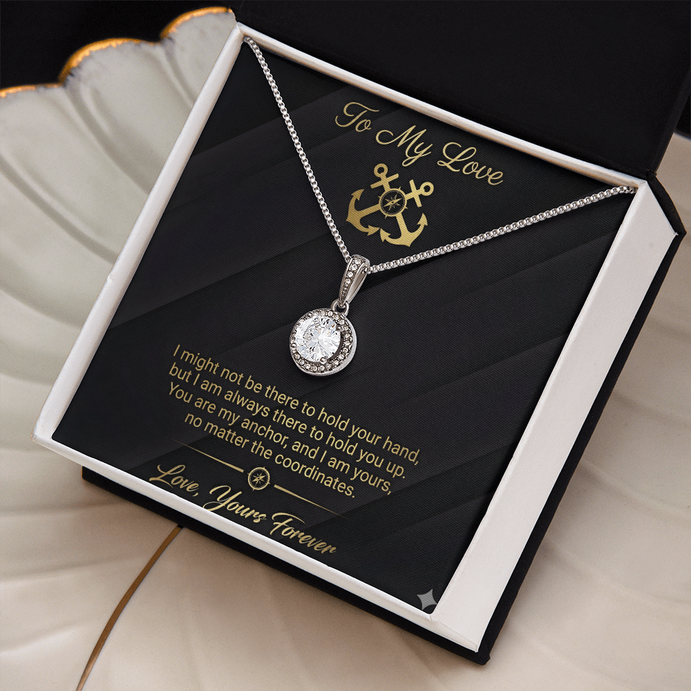 To My Love - Always There to Hold You Up Eternal Hope Necklace