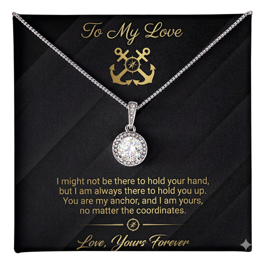 To My Love - Always There to Hold You Up Eternal Hope Necklace