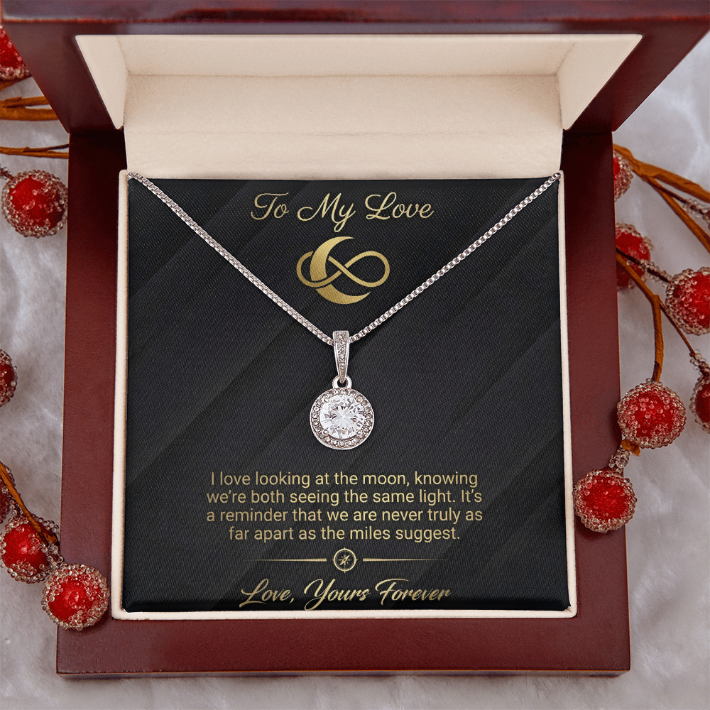 To My Love - Never Truly Apart Eternal Hope Necklace