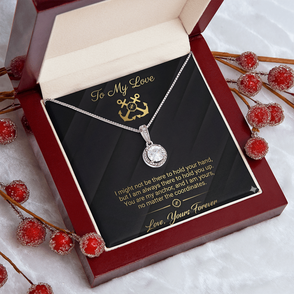 To My Love - Always There to Hold You Up Eternal Hope Necklace