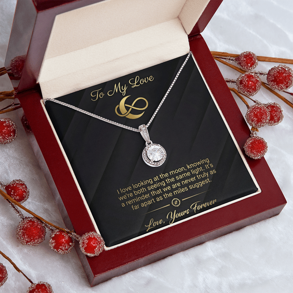 To My Love - Never Truly Apart Eternal Hope Necklace