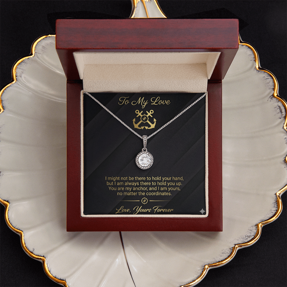 To My Love - Always There to Hold You Up Eternal Hope Necklace