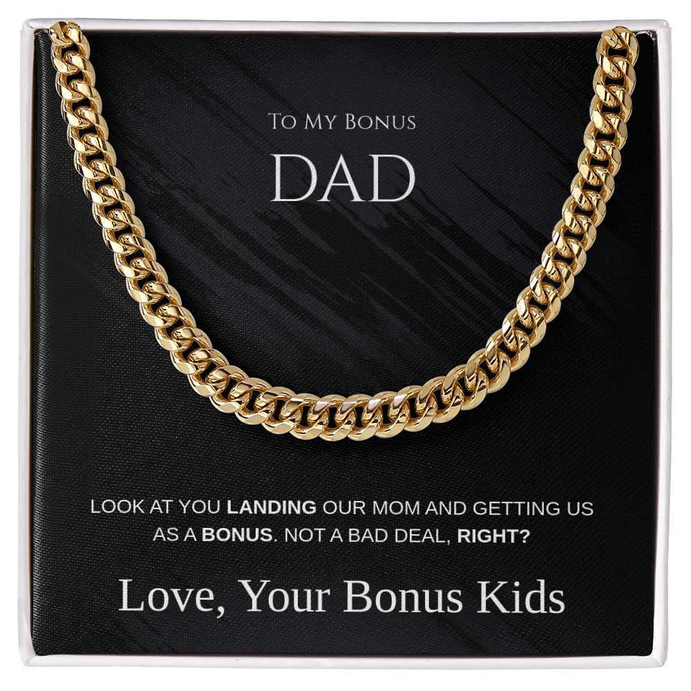 To My Bonus Dad - Not a Bad Deal Cuban Link Chain