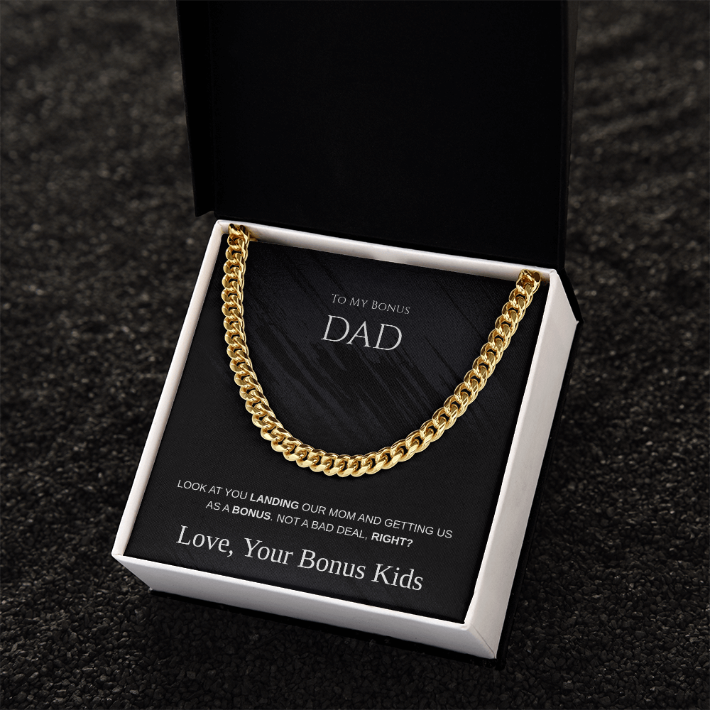 To My Bonus Dad - Not a Bad Deal Cuban Link Chain