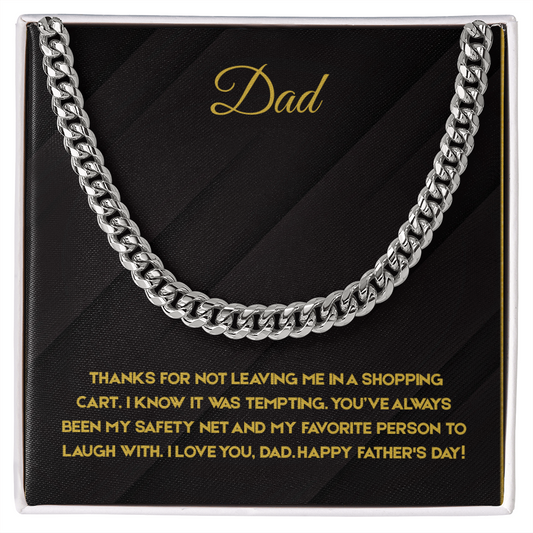 Dad - My Safety Net Cuban Link Chain