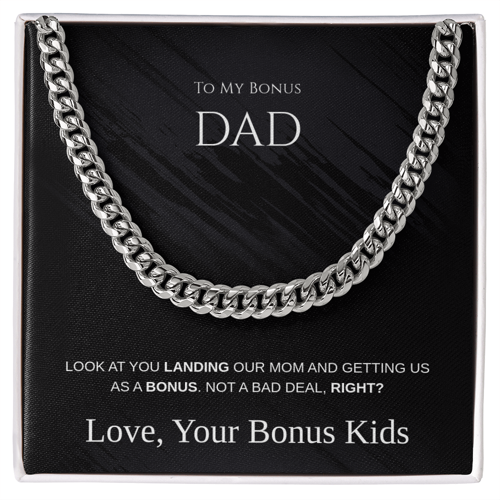 To My Bonus Dad - Not a Bad Deal Cuban Link Chain