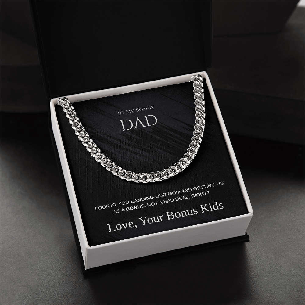 To My Bonus Dad - Not a Bad Deal Cuban Link Chain