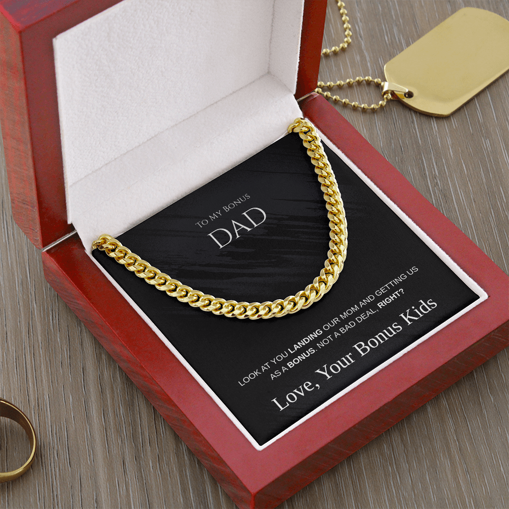 To My Bonus Dad - Not a Bad Deal Cuban Link Chain
