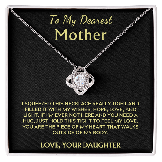 To My Dearest Mother - Piece of My Heart Love Knot Necklace - Love your Daughter