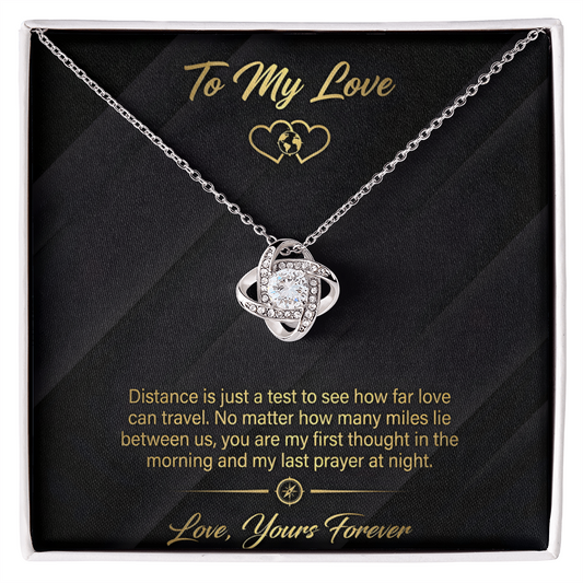 To My Love - How Far Love Travels Love Knot Necklace - Love Yours Forever