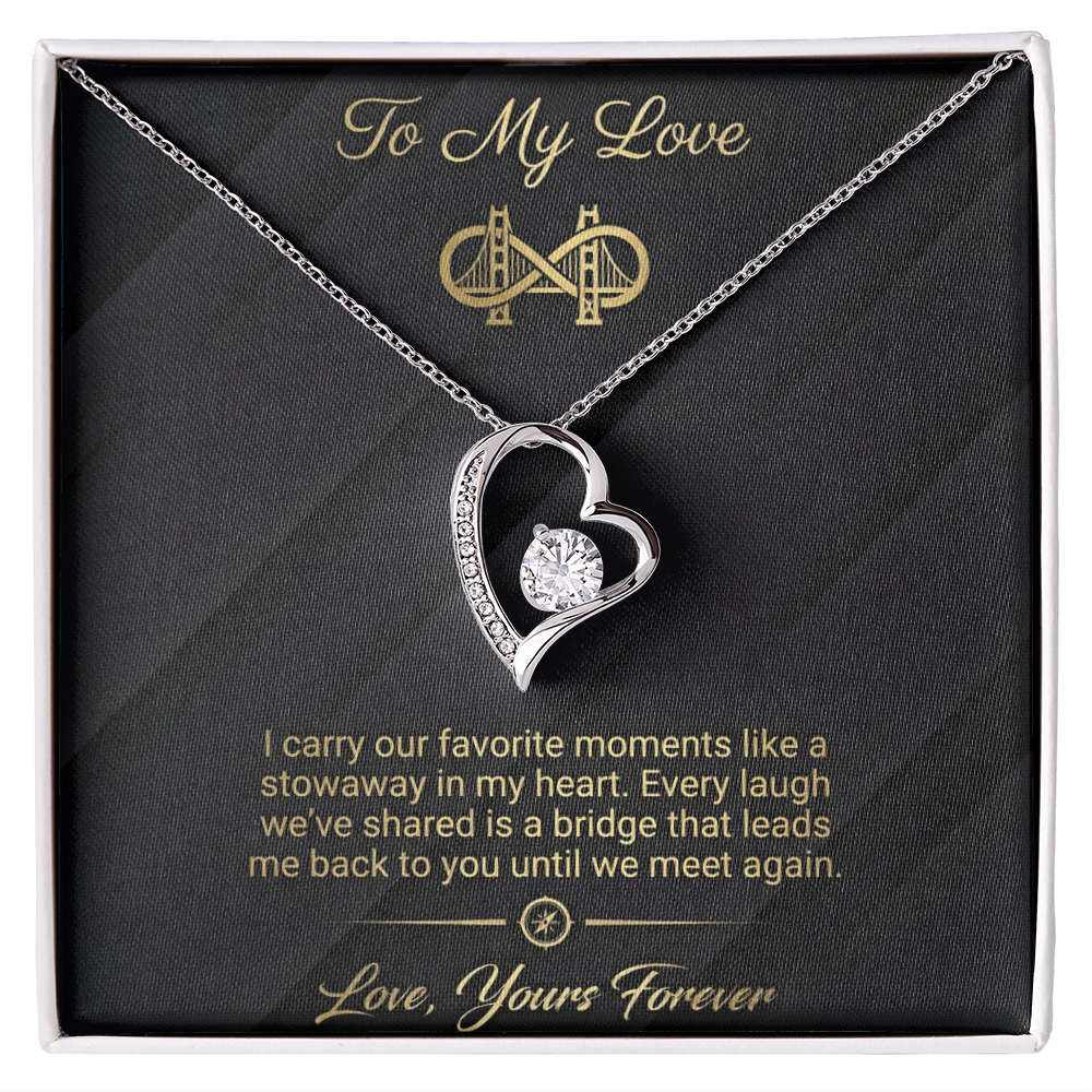 To My Love - Bridge To You Forever Love Necklace
