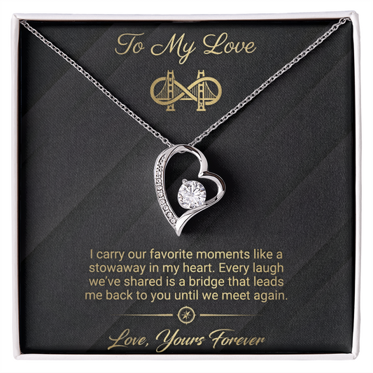 To My Love - Bridge To You Forever Love Necklace