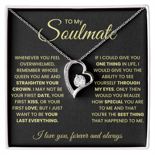 To My Soulmate - You're The Best Thing To Happened To Me Forever Love Necklace