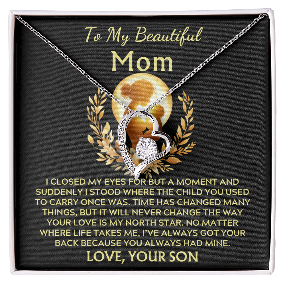 To My Beautiful Mom -Forever North Star Love - Love Your Son