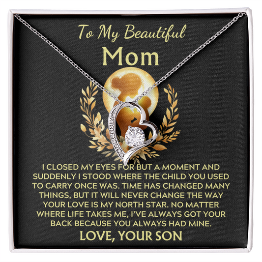 To My Beautiful Mom -Forever North Star Love - Love Your Son