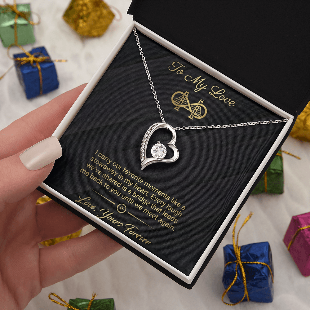 To My Love - Bridge To You Forever Love Necklace