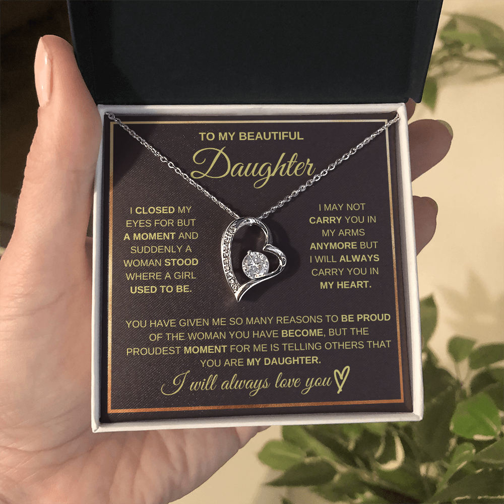 To My Daughter - I Will Always Carry You In My Heart - Forever Love Necklace