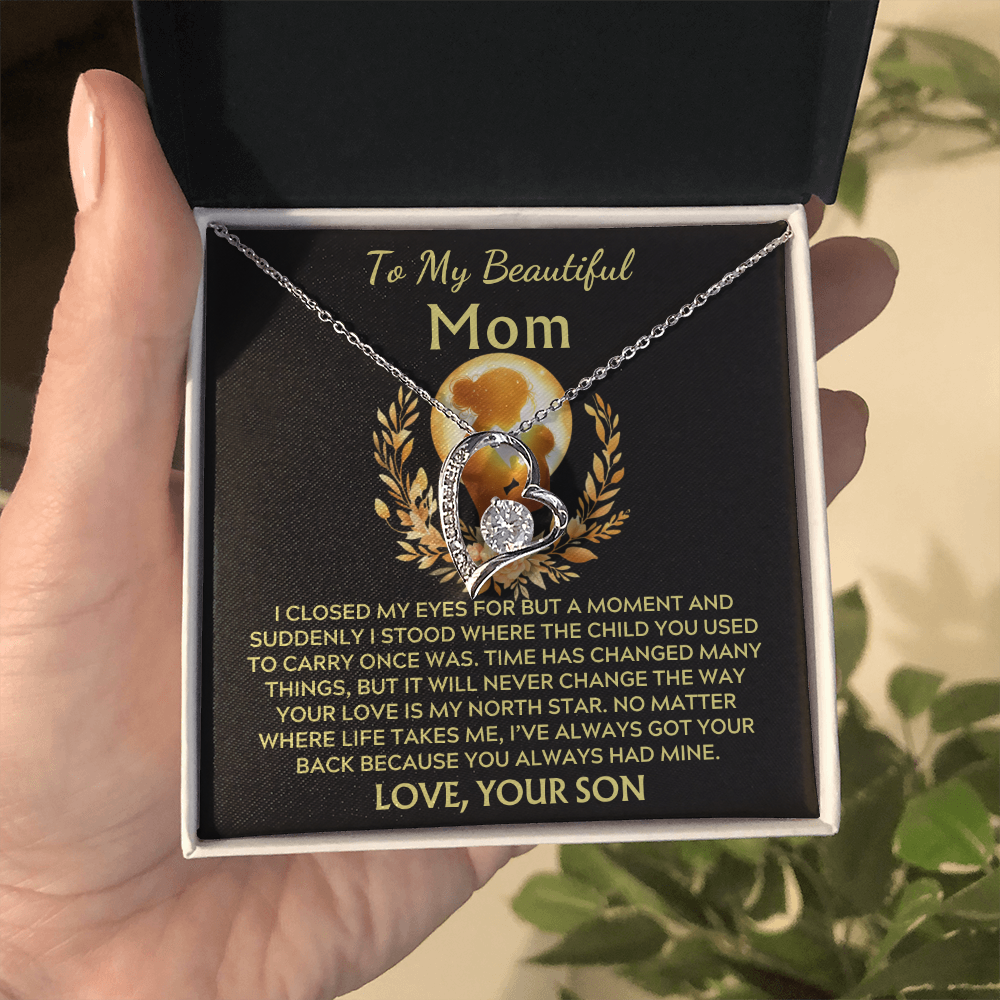 To My Beautiful Mom -Forever North Star Love - Love Your Son