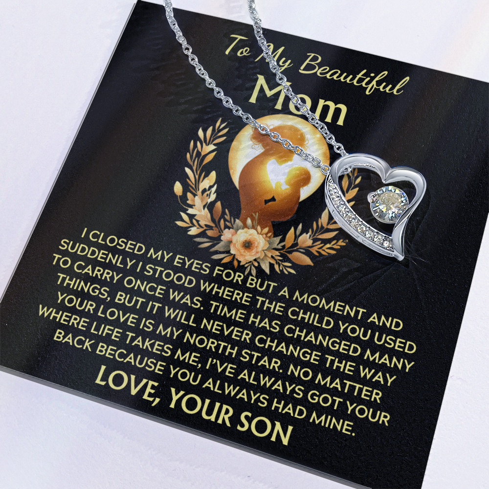 To My Beautiful Mom -Forever North Star Love - Love Your Son
