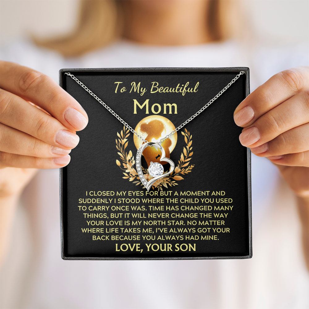 To My Beautiful Mom -Forever North Star Love - Love Your Son