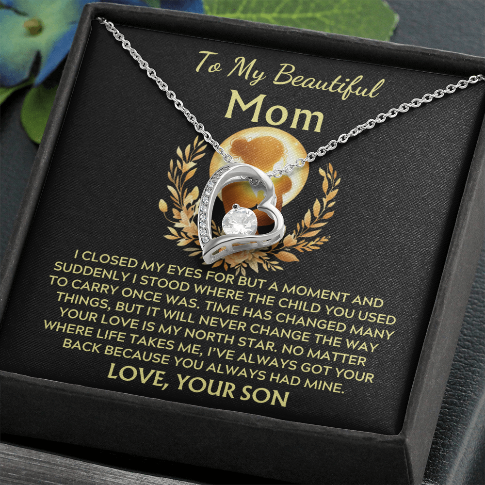 To My Beautiful Mom -Forever North Star Love - Love Your Son
