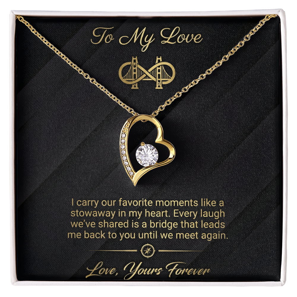To My Love - Bridge To You Forever Love Necklace