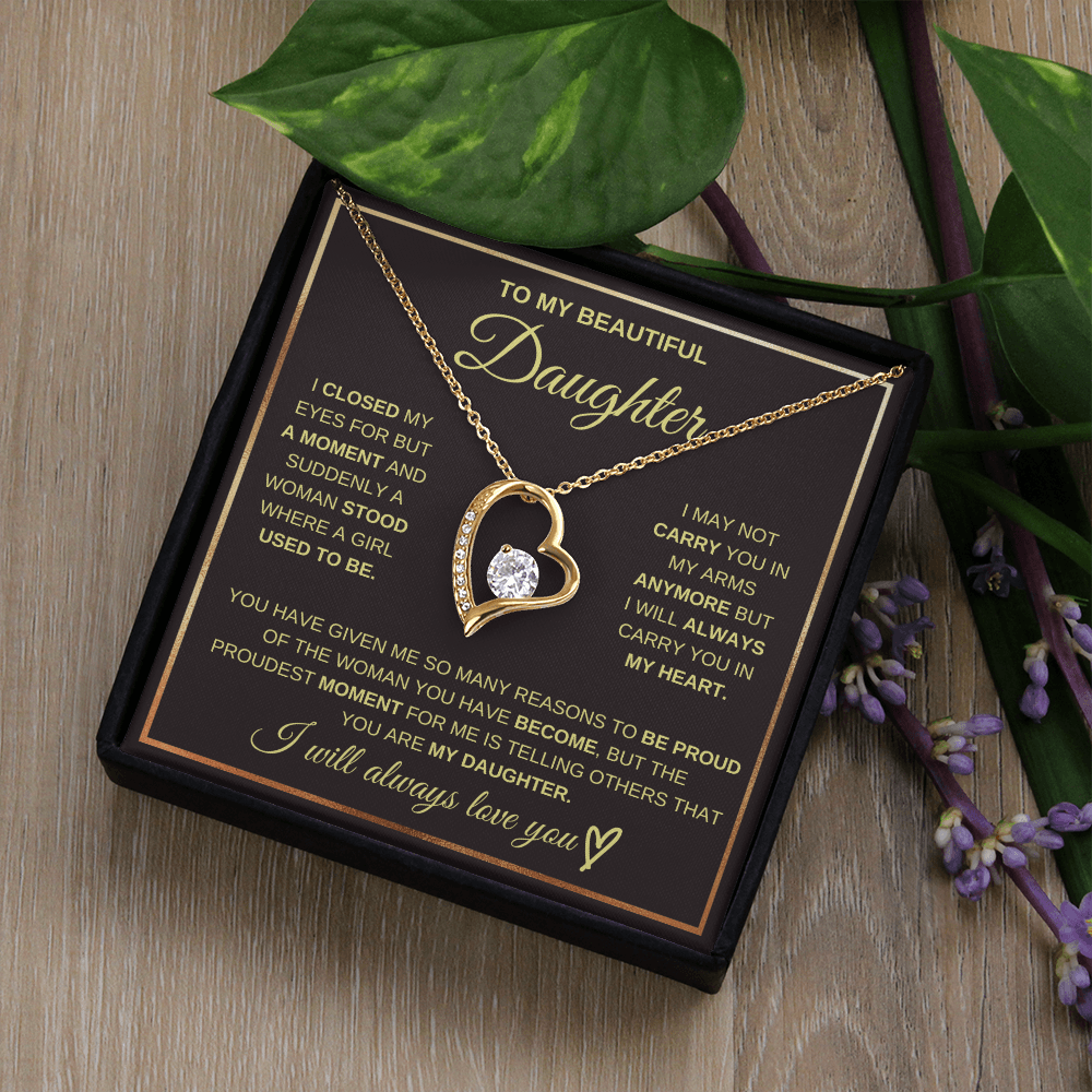 To My Daughter - I Will Always Carry You In My Heart - Forever Love Necklace