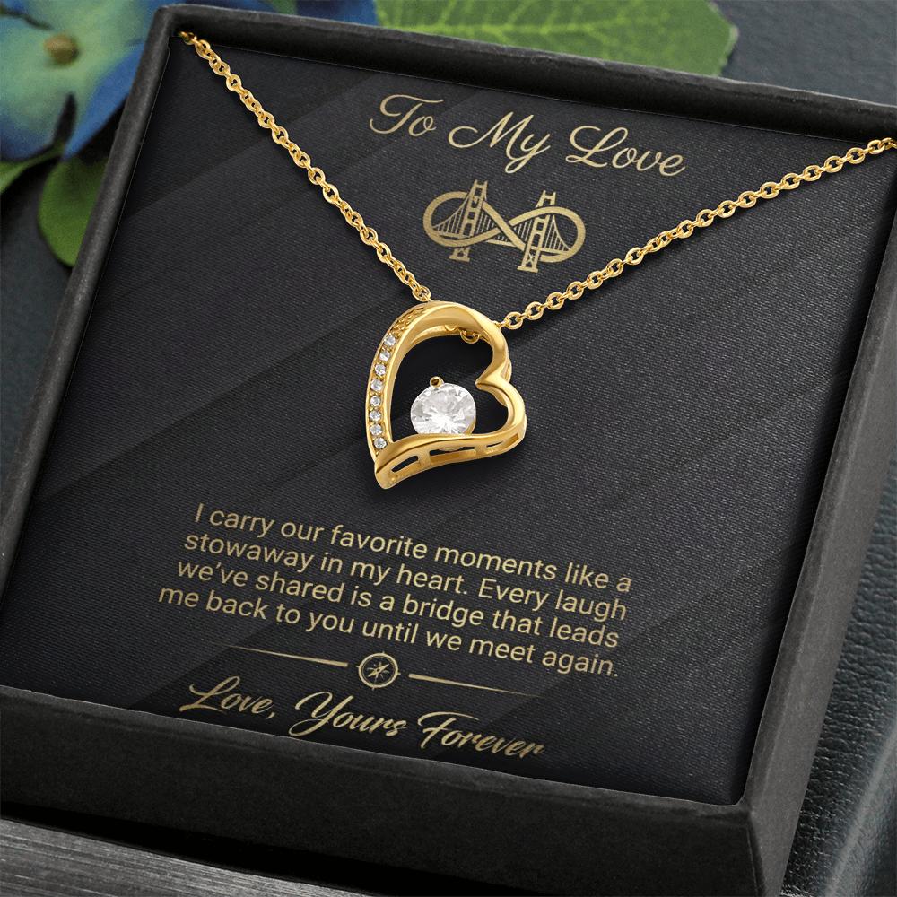 To My Love - Bridge To You Forever Love Necklace