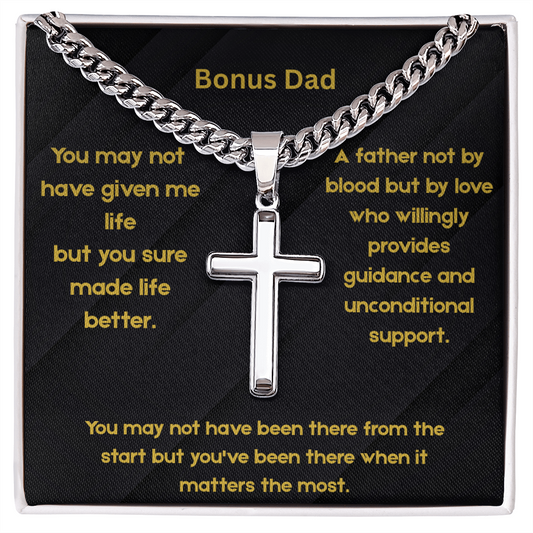 Bonus Dad - When It Matters Most Artisan Cross with Cuban Link Chain