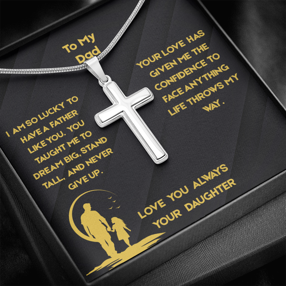 To Dad - Stand Tall Artisan Cross Necklace with Snake Chain- From Daughter