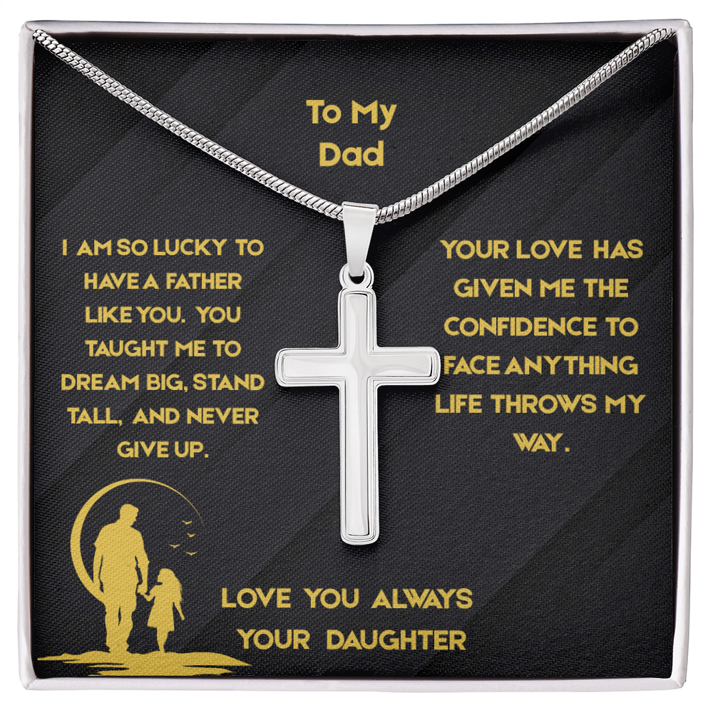 To Dad - Stand Tall Artisan Cross Necklace with Snake Chain- From Daughter