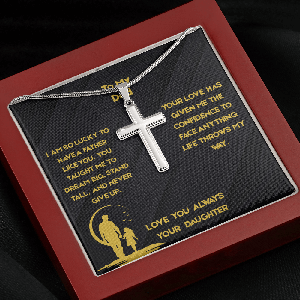 To Dad - Stand Tall Artisan Cross Necklace with Snake Chain- From Daughter