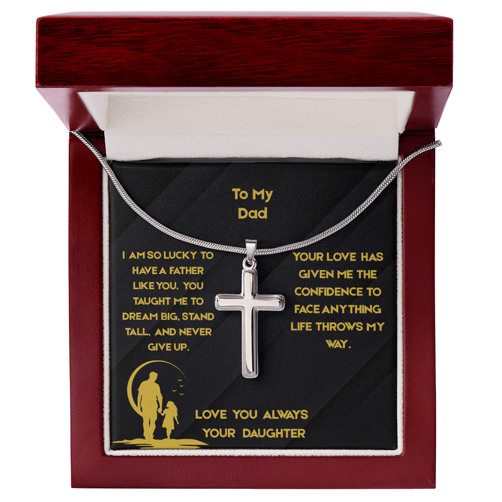 To Dad - Stand Tall Artisan Cross Necklace with Snake Chain- From Daughter