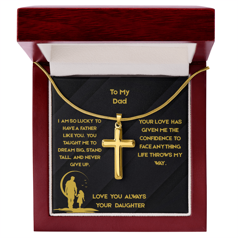 To Dad - Stand Tall Artisan Cross Necklace with Snake Chain- From Daughter